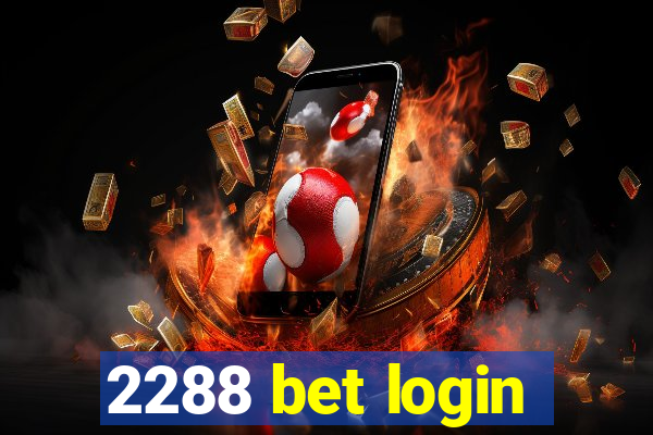 2288 bet login